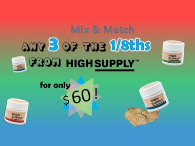 High Supply 3 for $60